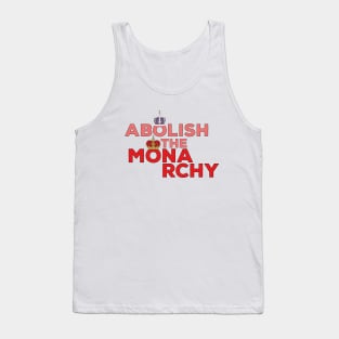 Abolish the Monarchy Tank Top